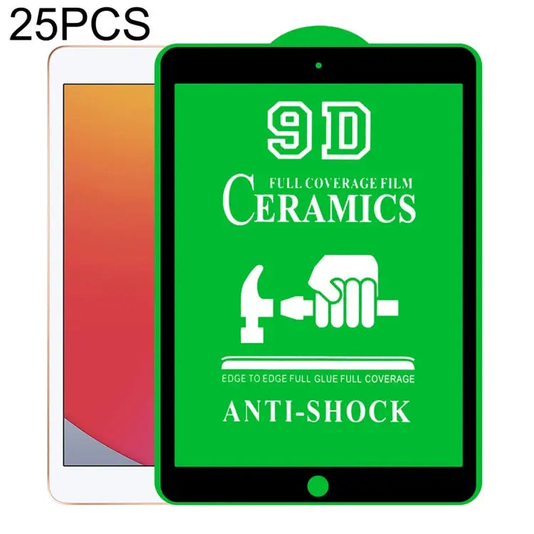 25 PCS 9D Full Screen Full Glue Ceramic Film For iPad 4 / 3 / 2 9.7 inch (25 PCS) For iPad 10.2 2021 / 2020 / 2019 (25