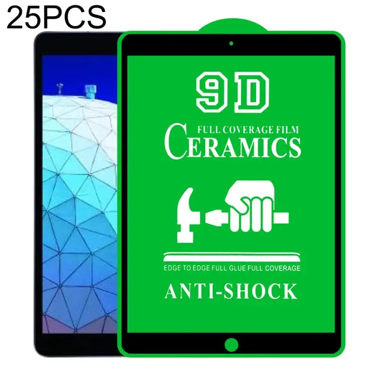 25 PCS 9D Full Screen Full Glue Ceramic Film For iPad 4 / 3 / 2 9.7 inch (25 PCS) For iPad 10.2 2021 / 2020 / 2019 (25