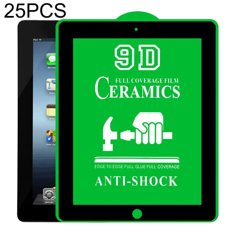 25 PCS 9D Full Screen Full Glue Ceramic Film For iPad 4 / 3 / 2 9.7 inch (25 PCS) For iPad 10.2 2021 / 2020 / 2019 (25