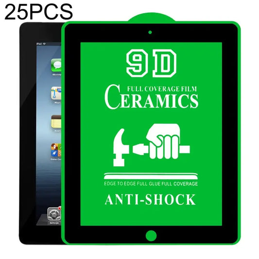 25 PCS 9D Full Screen Full Glue Ceramic Film For iPad 4 / 3 / 2 9.7 inch (25 PCS) For iPad 10.2 2021 / 2020 / 2019 (25