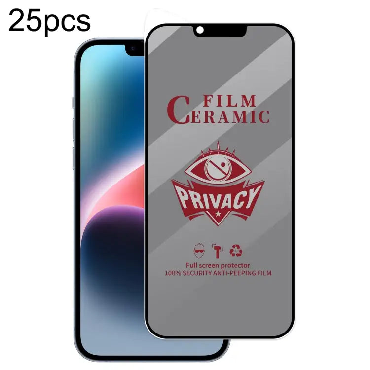 25pcs Full Coverage HD Privacy Ceramic Film - For iPhone 13 Pro Max / 14 Plus - Apple Accessories