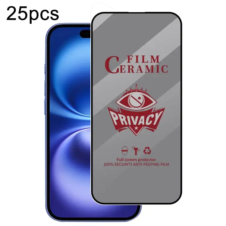 25pcs Full Coverage HD Privacy Ceramic Film - For iPhone 16 - Apple Accessories