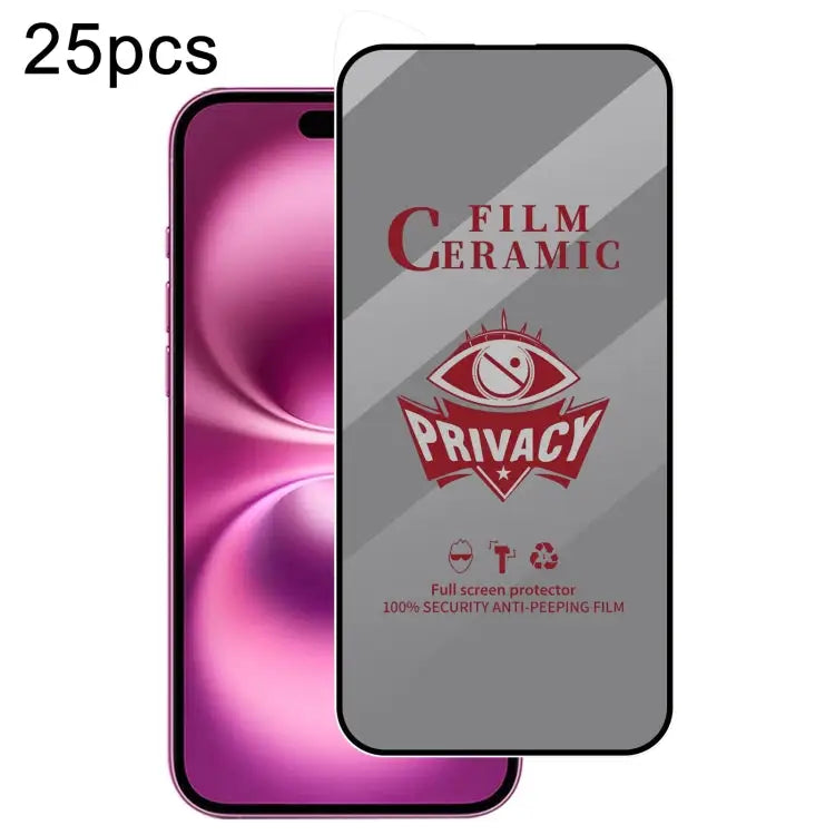 25pcs Full Coverage HD Privacy Ceramic Film - For iPhone 16 Plus - Apple Accessories