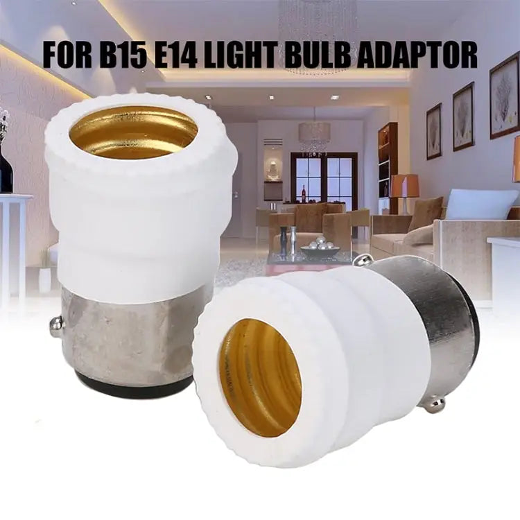 B15 to E14 Light Lamp Bulbs Adapter Converter B15 to E14 - B15 to E14